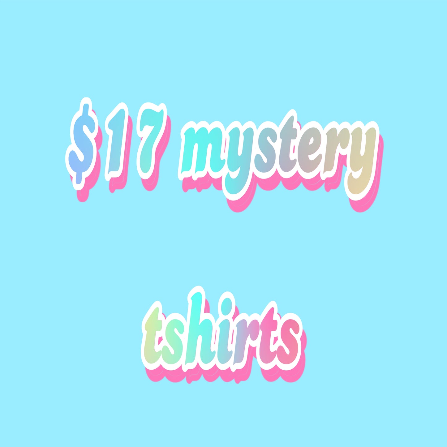 Mystery tshirts